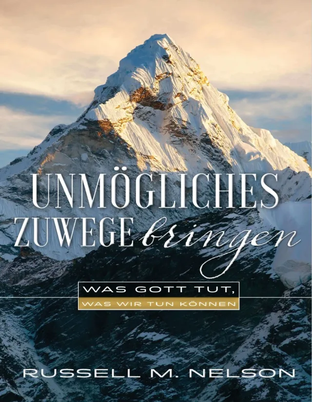 Buchcover: Unmögliches zuwege bringen von Russell M. Nelson
